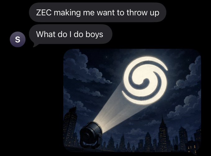 A meme featuring a text conversation reading 'ZEC making me want to throw up' and 'What do I do boys', accompanied by an illustration of a spotlight projecting a spiral logo onto the night sky over a city skyline.