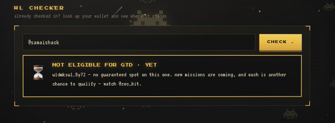 A 'WL CHECKER' interface shows a message 'NOT ELIGIBLE FOR GTD · WET' for username '@sanaaisback', explaining they have 'no guaranteed spot on this one, new missions are coming'.