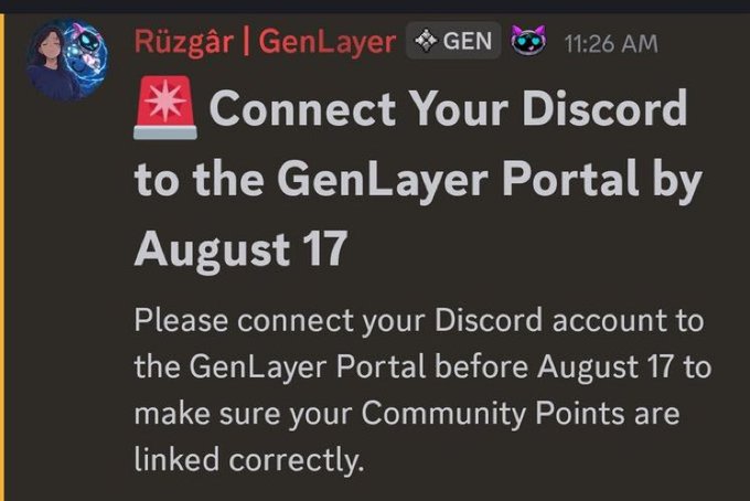 A Discord announcement from Rüzgâr | GenLayer with the GEN badge reminds users to connect their Discord to the GenLayer Portal by August 17 to ensure their Community Points are linked correctly. The message supports the post's urgency about linking accounts ahead of a potential TGE.