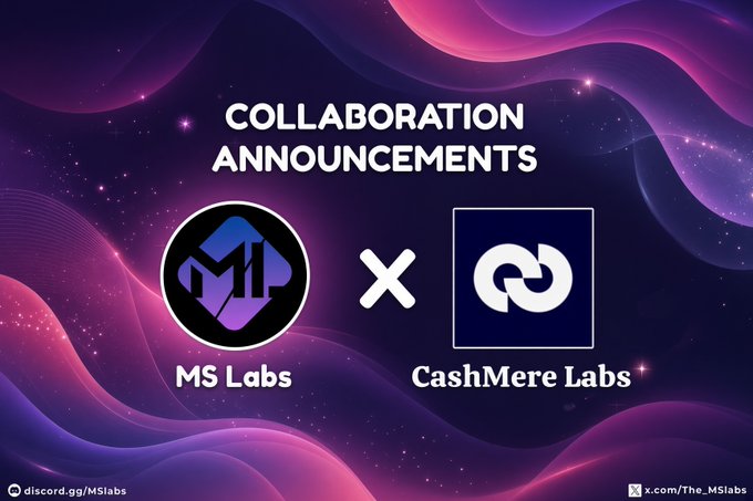 A collaboration announcement graphic featuring the MS Labs and CashMere Labs logos with a "COLLABORATION ANNOUNCEMENTS" header, set against a purple and pink cosmic background, with the discord link discord.gg/MSlabs and X handle x.com/The_MSlabs displayed at the bottom.