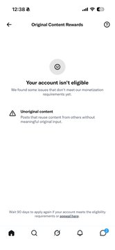 A mobile app screenshot titled "Original Content Rewards" showing "Your account isn't eligible" for monetization due to "Unoriginal content," noting 15 more days are needed for eligibility.
