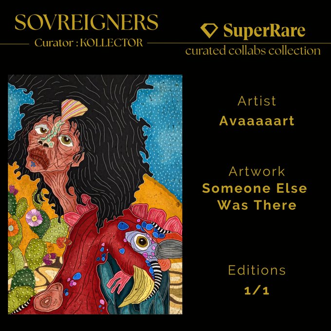 A SuperRare NFT listing for the 'SOVREIGNERS curated collabs collection', featuring the artwork 'Someone Else Was There' by artist 'Aaaaaart', edition 1/1.