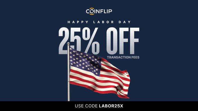 A promotional advertisement for Coinflip features a waving American flag against a dark blue background, announcing 'HAPPY LABOR DAY 25% OFF TRANSACTION FEES' with the promo code 'LABOR25X'.