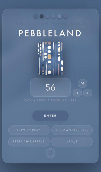 A mobile app interface titled 'PEBBLELAND - A SORTABOUT GAME - FOR THE OUTSIDERS' displaying a selected blue patterned pebble numbered 56, with options to 'Pick a pebble from #0 - 999' and buttons for 'How to Play', 'Respawn Fireflies', 'Reset this Pebble', and 'About'.