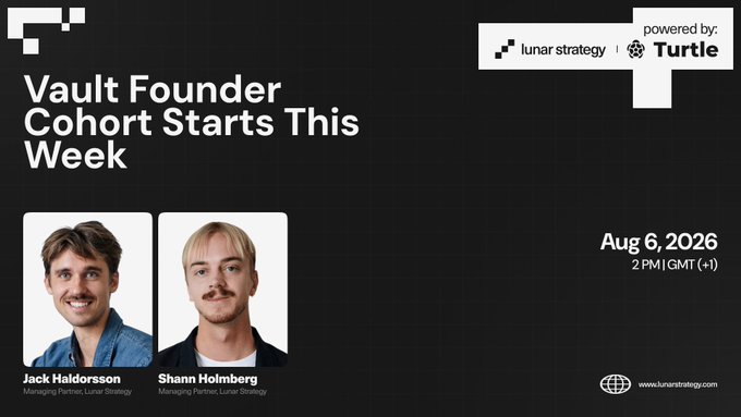 A promotional graphic for 'Vault Founder Cohort Starts This Week' powered by Lunar Strategy and Turtle, featuring photos of Jack Haldorsson and Shann Holmberg, dated Aug 6, 2026.
