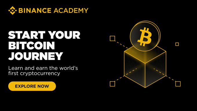 A Binance Academy promotional banner reading "START YOUR BITCOIN JOURNEY" with the tagline "Learn and earn the world's first cryptocurrency" and an "EXPLORE NOW" call-to-action, featuring a 3D Bitcoin coin emerging from a glowing cube—visually reinforcing the post's Learn & Earn Bitcoin campaign on binance.com/en/academy.