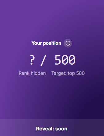 A purple gradient screen displaying 'Your position ? / 500' with 'Rank hidden' and 'Target: top 500', along with a 'Reveal: soon' message at the bottom.