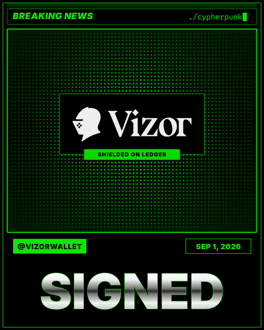 A cyberpunk-styled 'Breaking News' announcement graphic for 'Vizor' wallet labeled 'SHIELDED ON LEDGER' dated SEP 1, 2026, with a large 'SIGNED' stamp at the bottom.