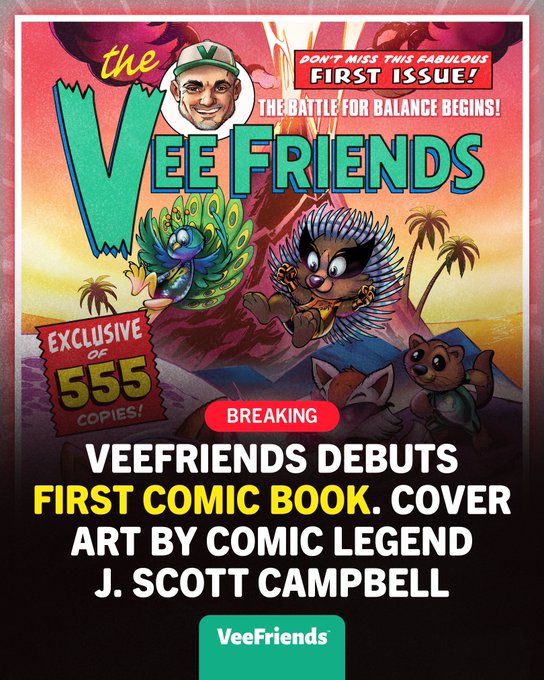 A promotional graphic for 'VeeFriends' debut comic book featuring cover art by J. Scott Campbell, noting 'EXCLUSIVE OF 555 COPIES!' and 'THE BATTLE FOR BALANCE BEGINS!'.