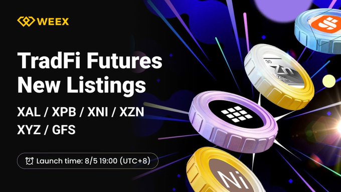 A Weex promotional graphic announcing 'TradFi Futures New Listings' for XAL/XPB/XNI/XZN/XYZ/GFS with a launch time of 8/5 19:00 (UTC+8), featuring colorful 3D coin tokens.