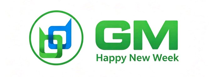 A graphic showing a green and blue logo alongside the text 'GM Happy New Week'.