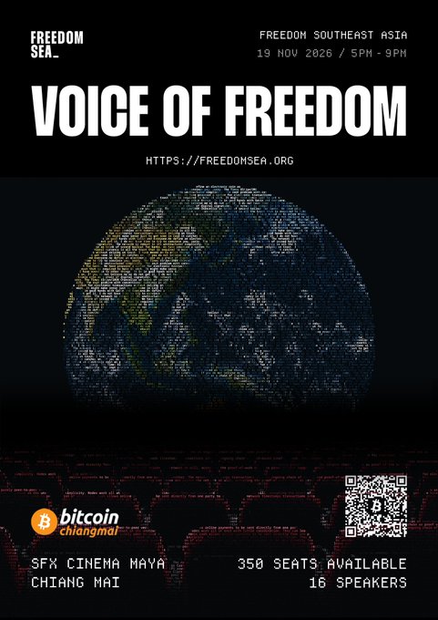 A promotional poster for 'Voice of Freedom' by Freedom Southeast Asia event on 19 Nov 2026 at SFX Cinema Maya Chiang Mai, featuring a globe made of text and Bitcoin Chiang Mai branding.