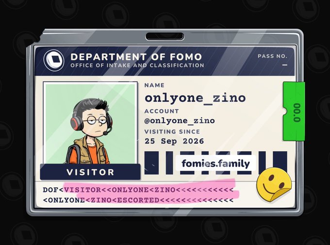 A digital visitor pass from the "DEPARTMENT OF FOMO, OFFICE OF INTAKE AND CLASSIFICATION" for a user named "onlyone_zino" on "fomies.family".