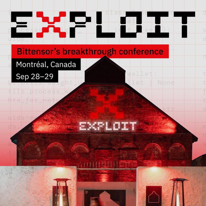 A promotional poster for the Exploit Summit, featuring the bold red "EXPLOIT" logo over an image of a historic building illuminated in red light with the event name projected onto its facade. Text details indicate it's Bittensor's breakthrough conference taking place September 28–29 in Montréal, Canada, aligning with the post's announcement of 100+ Bittensor subnet teams gathering under one roof.