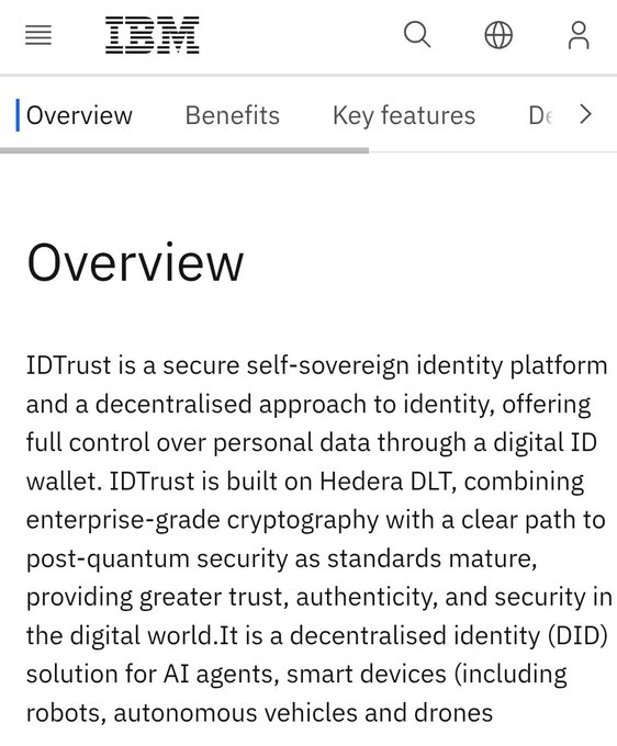 The image shows an IBM webpage describing "IDtrust," a self-sovereign identity platform built on Hedera (HBAR) that provides decentralized identity solutions with post-quantum security. The page relates to the post's emphasis on HBAR by highlighting a real-world enterprise application (IBM) leveraging the Hedera network, suggesting long-term value and institutional adoption as a reason to accumulate the token early.