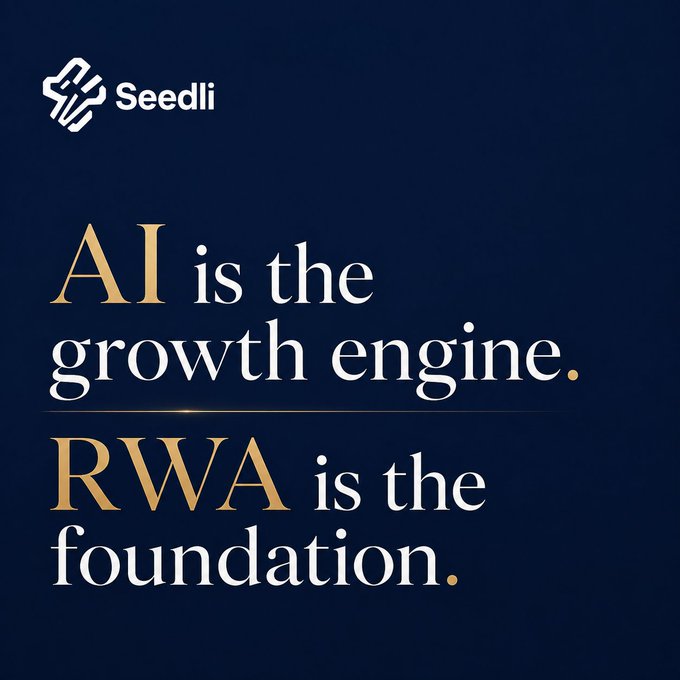 A dark blue graphic with the Seedli logo and gold and white text reading 'AI is the growth engine. RWA is the foundation.'