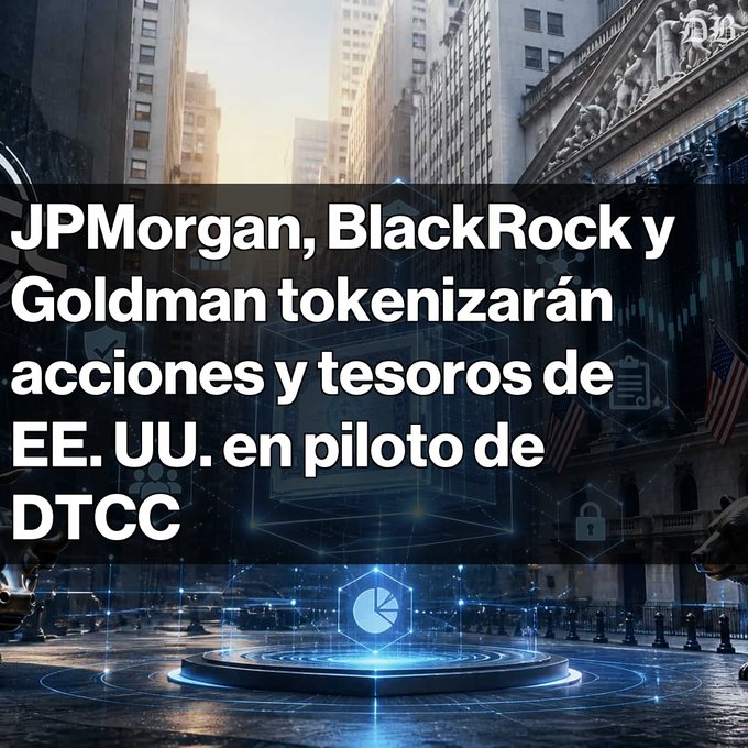 An image featuring the New York Stock Exchange building with Spanish text overlay reading 'JPMorgan, BlackRock y Goldman tokenizarán acciones y tesoros de EE. UU. en piloto de DTCC' about tokenization of US stocks and treasuries.