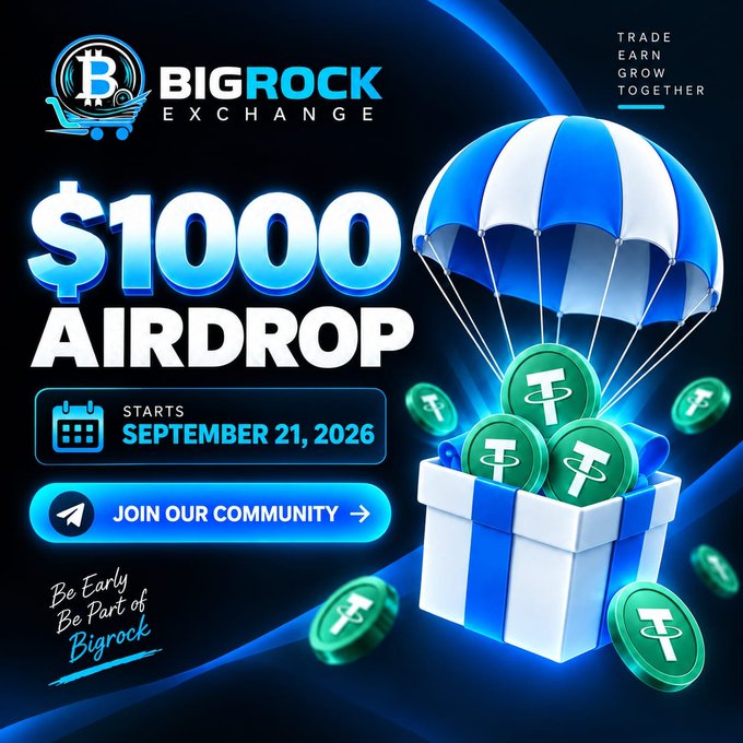 An advertisement for 'BIGROCK EXCHANGE' promoting a '$1000 AIRDROP' starting 'SEPTEMBER 21, 2026', featuring a blue and white gift box with a parachute and green coins marked with the letter 'T'.
