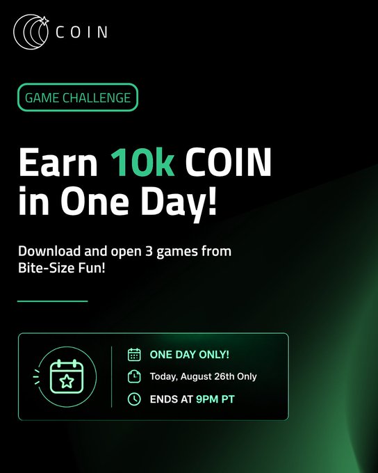 Promotional graphic for COIN featuring a Game Challenge to 'Earn 10k COIN in One Day!' by downloading and opening 3 games from Bite-Size Fun, with a one-day deadline ending at 9PM PT on August 26th.