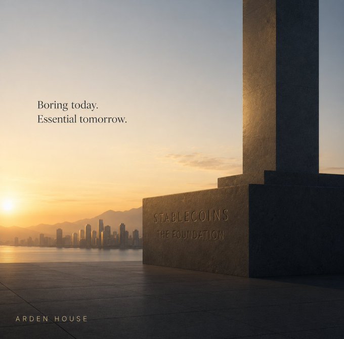 An artistic promotional image features a stone monument inscribed with 'STABLECOINS THE FOUNDATION' against a sunset cityscape, accompanied by the tagline 'Boring today. Essential tomorrow.' and 'ARDEN HOUSE' branding.