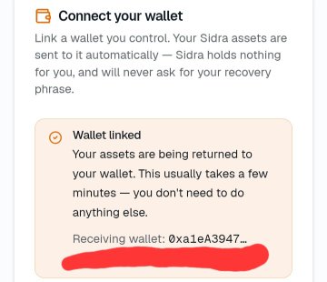 A screenshot of a Sidra Chain "Connect your wallet" confirmation page showing "Wallet linked" status with the receiving wallet address 0xa1eA3947... highlighted in red. The image supports the post by visually confirming that the user's wallet was successfully reconnected, though they note their main wallet balance has not yet updated to reflect their returned assets.