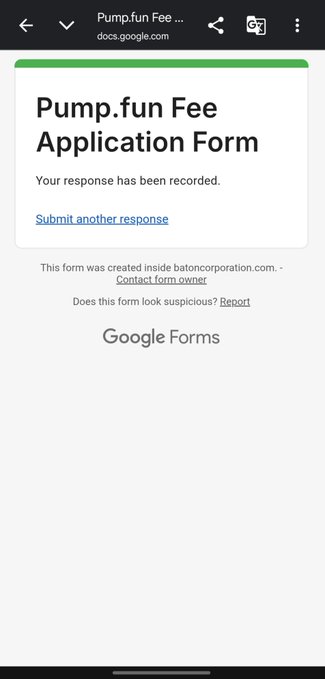 A mobile screenshot of a Google Forms confirmation page reading 'Pump.fun Fee Application Form' with the message 'Your response has been recorded.'
