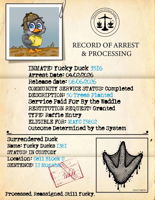 A 'Department of Chuck Justice' document titled 'Record of Arrest & Processing' for inmate 'Yucky Duck', showing arrest date 04/02/2026, release date 06/06/2026, and community service of '50 Trees Planted'.