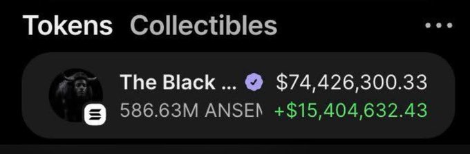 The image shows a token called "The Black..." (likely "The Black Ansem") with a value of $74,426,300.33, holding 586.63M ANSEM tokens, which has increased by $15,404,632.43. This relates to the post's hype around an upcoming memecoin launch tied to ANSEM, presented as a massive opportunity for holders of this high-value token.