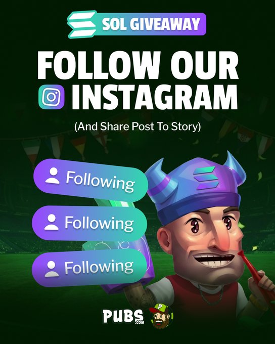 A promotional graphic for a Solana ($SOL) giveaway featuring the "PUBS.com" mascot wearing a purple horned hat, with text reading "SOL GIVEAWAY - FOLLOW OUR INSTAGRAM (And Share Post To Story)" alongside three "Following" buttons, matching the Instagram giveaway announcement described in the post.