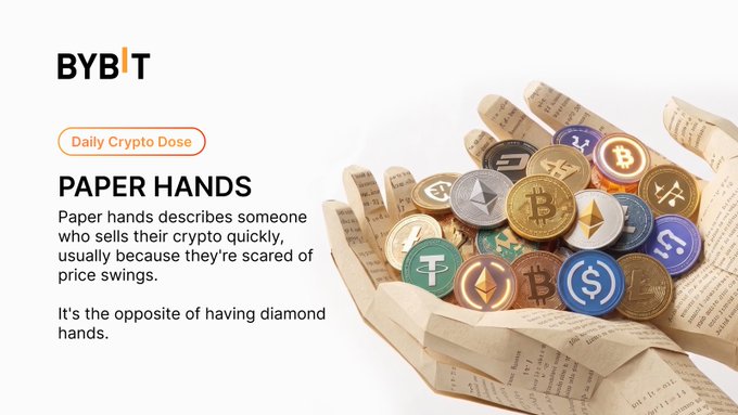 Bybit's "Daily Crypto Dose" graphic defines "Paper Hands" as a term for investors who quickly sell their crypto out of fear of price swings—contrasting with "diamond hands" who hold long-term. The image shows hands made of newspaper holding various cryptocurrency coins, visually illustrating the concept of quickly cashing out.
