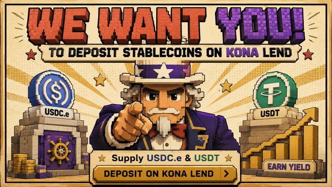 A pixel art promotional graphic for 'Kona Lend' featuring Uncle Sam pointing forward with the text 'WE WANT YOU! TO DEPOSIT STABLECOINS ON KONA LEND' advertising USDC.e and USDT supply to earn yield.