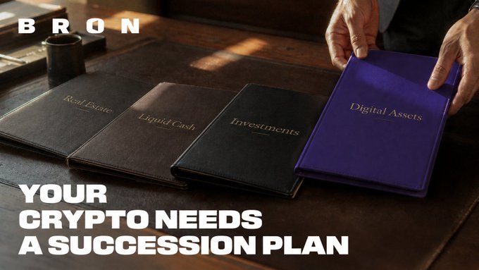 A promotional image from BRON shows hands arranging four leather-bound books labeled "Real Estate," "Liquid Cash," "Investments," and "Digital Assets," with the caption "YOUR CRYPTO NEEDS A SUCCESSION PLAN."