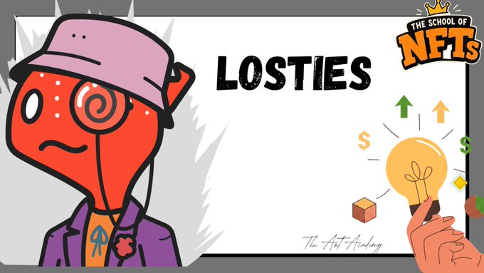 A 'The School of NFTs' promotional graphic titled 'LOSTIES' featuring a red cartoon character with a hypnotic spiral eye, and a lightbulb icon with dollar signs.