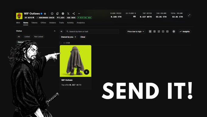 A samurai figure points toward an NFT marketplace listing for "WIF Outlaws," highlighting the collection's floor price of 0.157 WETH and top offer of 0.157 WETH, with bold "SEND IT!" text emphasizing the creator's excitement over their 0.016 ETH minting investment growing to 0.17 ETH.