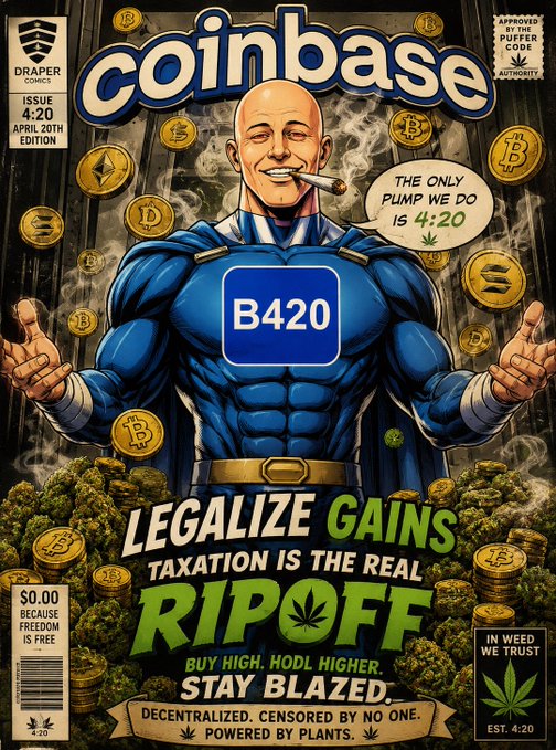 A parody comic book cover titled "Coinbase Issue 4:20" featuring a muscular superhero in blue spandex with a "B420" logo, holding cannabis buds and surrounded by Bitcoin and crypto coins, with slogans like "Legalize Gains," "Taxation is the Real Ripoff," and "Buy High. HODL Higher. Stay Blazed." The "who dis" caption playfully responds to the image's depiction of Brian Armstrong as a "stoner superhero" figure, riffing on the 4:20 cannabis meme merged with crypto culture and Coinbase branding.