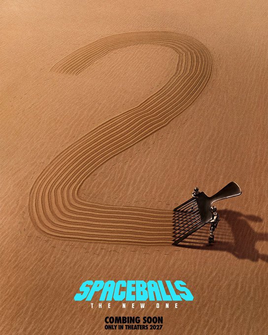 A promotional poster for "Spaceballs: The New One" displays a large number "2" combed into desert sand by a giant metal comb, with text reading "SPACEBALLS THE NEW ONE - COMBING SOON - ONLY IN THEATERS 2027," humorously channeling the franchise's signature wordplay. The clever sand-drawn teaser ties into the user's enthusiasm by doubling down on Mel Brooks' legacy of absurd visual gags, making this long-awaited sequel feel worth far more anticipation than Christopher Nolan's "The Odyssey."