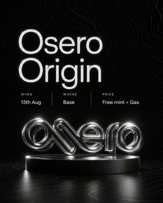 A sleek promotional poster for the "Osero Origin" NFT launch, featuring chrome metallic lettering on a black podium with details: "When: 13th Aug | Where: Base | Price: Free mint + Gas." The dramatic lighting and minimalist design emphasize the exclusivity of this 72-hour genesis mint event.