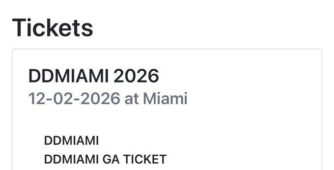 A digital ticket page displaying event information: 'Tickets', 'DDMIAMI 2026', '12-02-2026 at Miami', and 'DDMIAMI GA TICKET'.