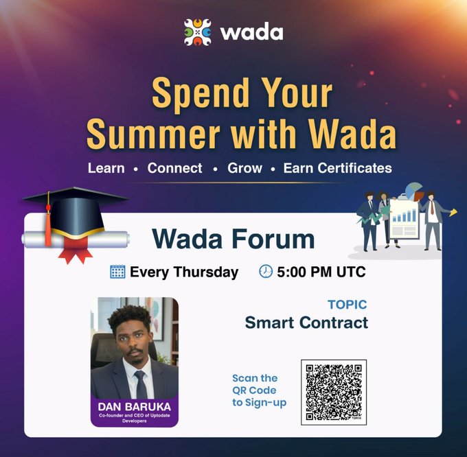 A promotional poster for 'Wada' titled 'Spend Your Summer with Wada' advertising a 'Wada Forum' every Thursday at 5:00 PM UTC on the topic of Smart Contract, featuring speaker Dan Baruka.