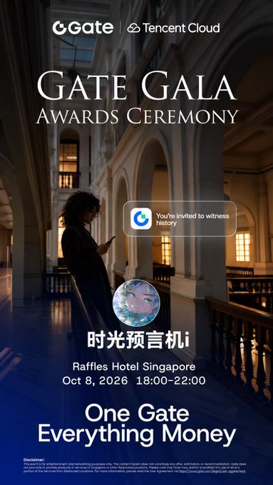 A promotional poster for the "Gate Gala Awards Ceremony" hosted by Gate and Tencent Cloud, featuring the event tagline "One Gate Everything Money" and announcing a new product launch of "时光预言机i" (Time Prophet i) at Raffles Hotel Singapore on Oct 8, 2026, from 18:00–22:00. The image aligns with the post, which expresses excitement about attending Gate's high-end summit at the luxurious Raffles Hotel Singapore alongside Lu Xiong.