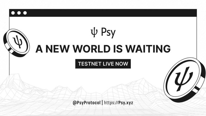 A promotional banner for a cryptocurrency project, featuring the 'Psy' logo and text 'A NEW WORLD IS WAITING' and 'TESTNET LIVE NOW', along with the handle '@PsyProtocol' and URL 'https://Psy.xyz'.