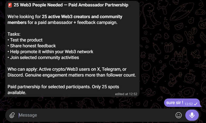 A Telegram message screenshot recruiting '25 Web3 People Needed — Paid Ambassador Partnership' for testing products and feedback, with a reply reading 'sure sir!'