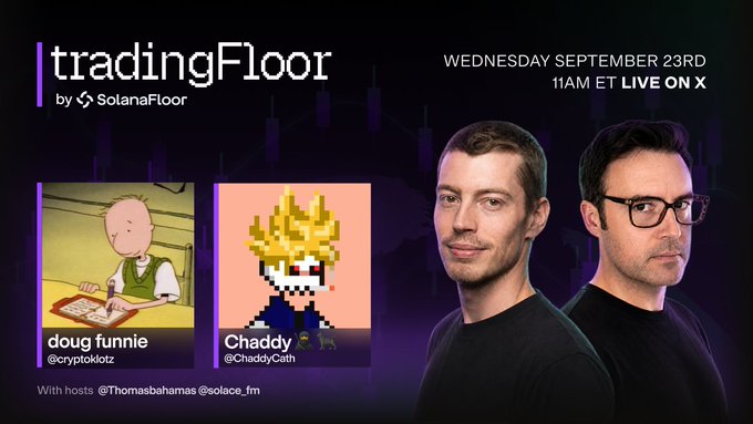 Promotional graphic for 'tradingFloor by SolanaFloor' airing Wednesday September 23rd at 11AM ET LIVE ON X, featuring guests 'doug funnie' (@cryptoklotz) and 'Chaddy' (@ChaddyCath), with hosts @Thomasbahamas and @solace_fm.