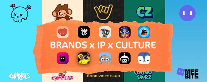 A promotional graphic reads "BRANDS x IP x CULTURE" surrounded by NFT/brand logos including QUIRKIES, CHIMPERS, GOOD VIBES CLUB, CRYPTO SAURZ, and MEEBITS.