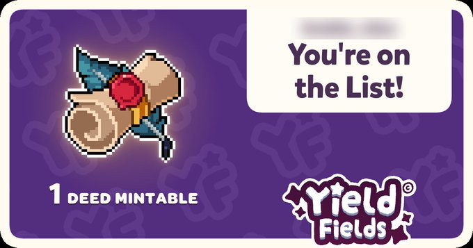 A purple 'Yield Fields' NFT promotion graphic announcing 'You're on the List!' for 1 deed mintable, featuring a pixel-art scroll with a blue gem.