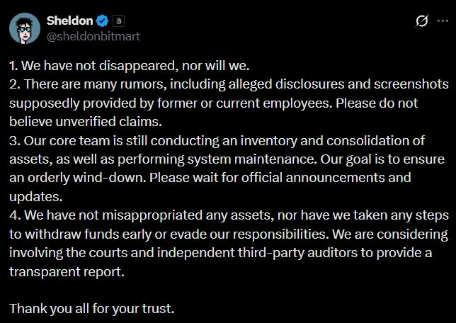 A tweet from Sheldon (@sheldonbitmart) addressing rumors about BitMart, stating they haven't disappeared, asking people not to believe unverified claims, and confirming they are conducting an orderly wind-down with potential involvement of courts and third-party auditors.
