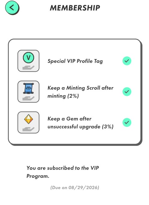 A mobile app membership screen showing VIP benefits: Special VIP Profile Tag, Keep a Minting Scroll after minting (2%), and Keep a Gem after unsuccessful upgrade (3%), with a due date of 08/29/2026.