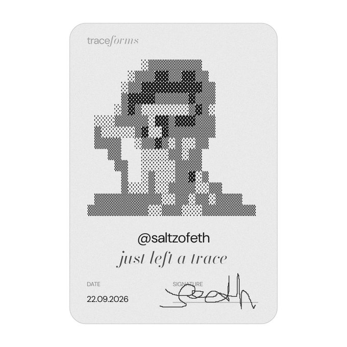 A minimalist ID-style card titled 'trace/forms' displaying a pixelated halftone image, the handle '@saltzofeth', the phrase 'just left a trace', the date '22.09.2026', and a signature.