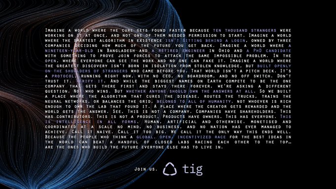 The image features a dense block of white text on a black background with flowing blue lines, discussing themes of global collaboration and decentralized problem-solving, ending with "JOIN US. ♧ tig" — visually reinforcing the post's message that breakthroughs should be open to everyone, not controlled by those with the biggest labs, with "$TIG" highlighted as the answer.