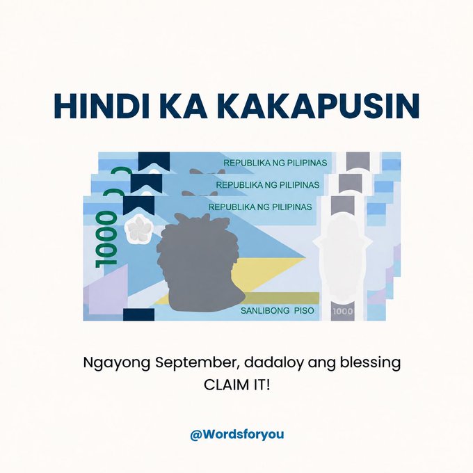 The image features stylized 1000 Philippine peso bills with the bold Tagalog text "HINDI KA KAKAPUSIN" (meaning "You will not lack"), reinforcing the post's encouraging "CLAIM IT!" message about receiving blessings this September.